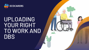 Uploading Your Right To Work and DBS
